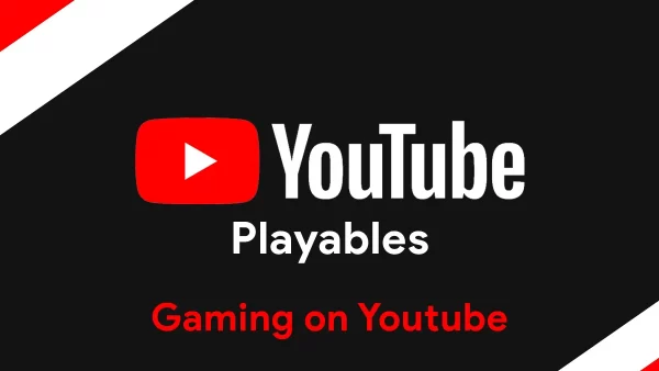 Google Is Testing Youtube Playables: Letting You Play Games Right on Youtube!